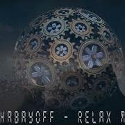 Dj Shabayoff Relax Extended Remix