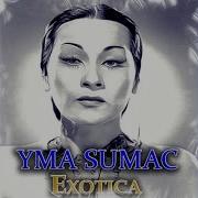 Gopher Remastered Yma Sumac