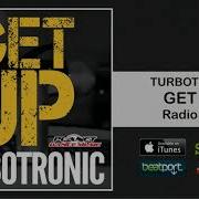 Get Up Radio Edit Turbotronic