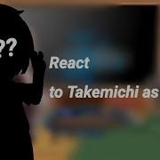 Kanto Manji Gang React To Takemichi As