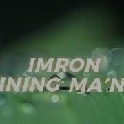 Imronbek Ismining Manosi