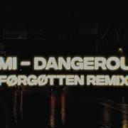 Limi Dangerous Forgotten