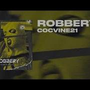 Cocvine21 Robbery