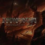 Terminator Resistance Annihilation Line Theme