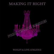 Making It Right Prins Thomas Dub Mix Woolfy Love Athletics