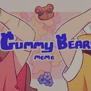 Gummy Bear Animation Meme Original