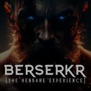 Aethyrien Berserkr The Henbane Experience