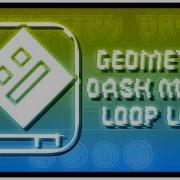 Geometry Dash Menu Loop Lofi