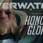 Overwatch For Honor And Glory