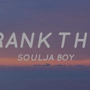 Crank That Soulja Tiktok Remix