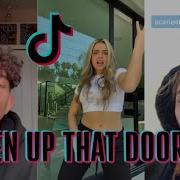 Open Up That Door Tik Toks