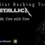 Fight Fire With Fire Backing Track