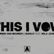 Armin Van Buuren Marlo Feat Mila Josef This I Vow Extended Mix