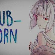 Nightcore Stubborn Lyrics