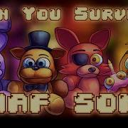 Can You Survive Fnaf Song