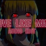 Love Like Mine Edit Audio