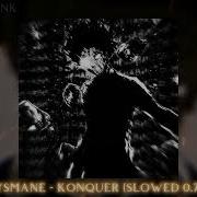 Konquer Slowed Undistorted Dysmane Icedmane