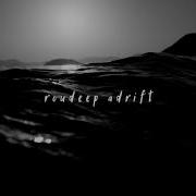 Adrift Roudeep