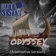 Blue System Odyssey Alternative Version