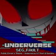 Underverse Seg Fault