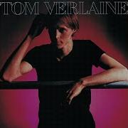 Kingdom Come Tom Verlaine