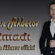 Kenan Akberov Olmadi