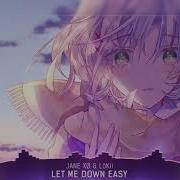 Nightcore Let Me Down Easy