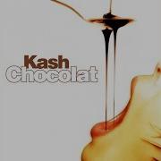 Kash Chocolat Remix