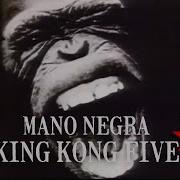 King Kong Five Mano Negra