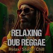 Deep Slow Meditational Reggae Dub