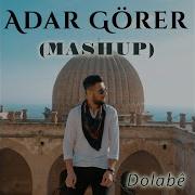 Adar Gorer Dolabe Mashup