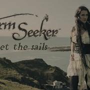 Storm Seeker Set The Sails