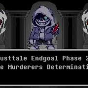 Dusttale Endgoal A Flawless Genocide Ost Phase 2 The Murderer S