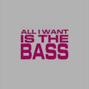 Mousse T All I Want Is The Bass Extsnded Mix