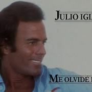 Julio Iglesias Me Olvide De Vivir