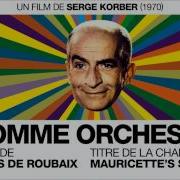 L Homme Orchestre Ost Mauricettes