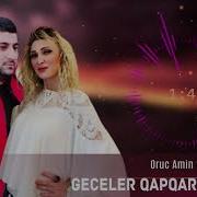 Oruc Amin Ft Zemine Duydu Geceler Qapqara Zulmet