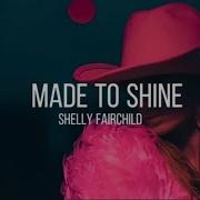 Made To Shine Lyrics