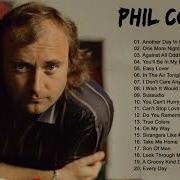 Phil Collins Greatest Hits Full Album The Best Of Phil Collins