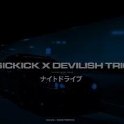 Sickick X Devilish Trio I M Good Høru Remix Wave Nightdrive