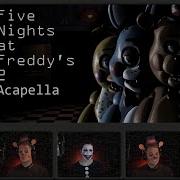 Fnaf It S Been So Long Acapella