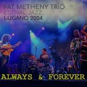 Pat Metheny Trio Lugano Always And Forever