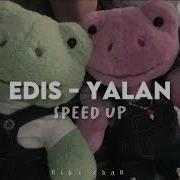 Yalan Speed Edis