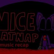 Nice Catnap Music Recap Part 4 Coming Soon