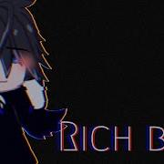 Гача Меме Rich Boy