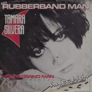 Tamara Silvera The Rubberband Man