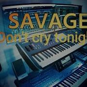 Savage Don T Cry Tonight Piotr N Remix Super Disco Instrumental 2023