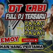 Ot Cabi Full Dj Terbaru 2023