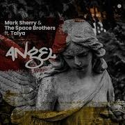 Mark Sherry The Space Brothers Talya Angel Extended Mix