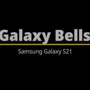 Samsung S21 Ringtone Galaxy Bells